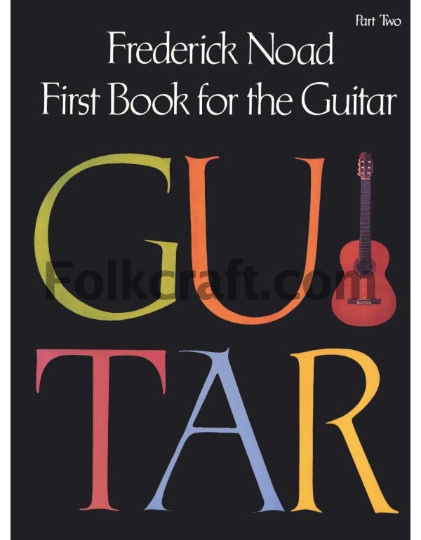 First Book for the Guitar - Part 2: Guitar Techniq...