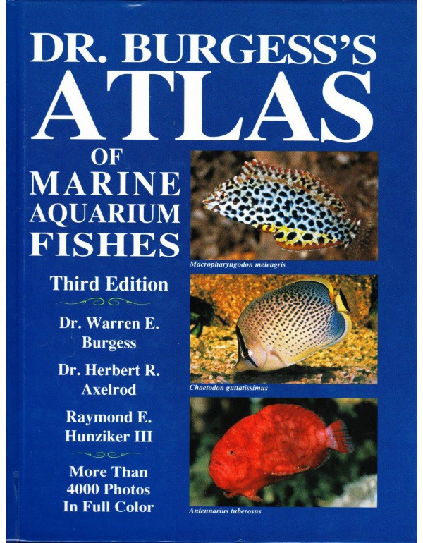 Dr Burgess's Atlas of Marine Aquarium Fishes