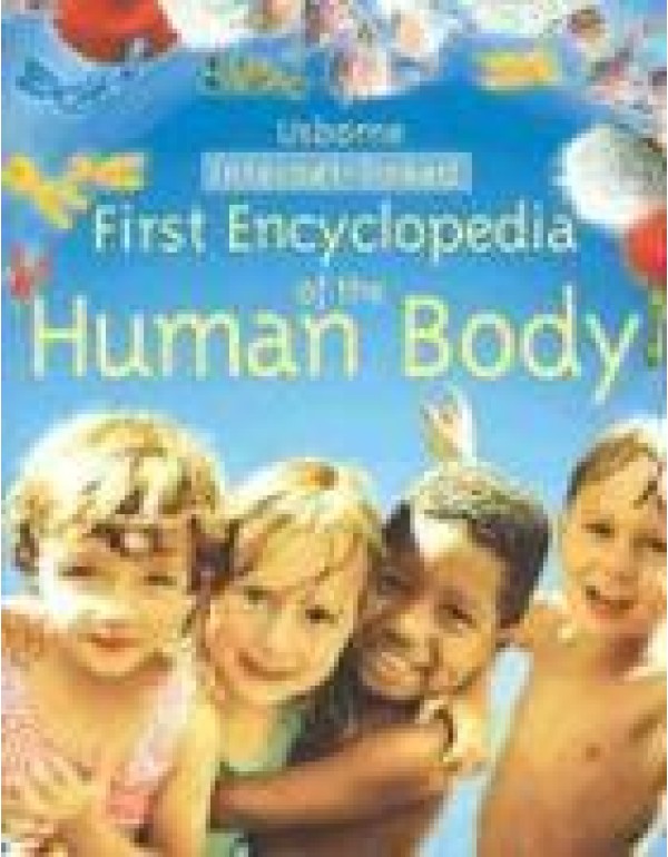 First Encyclopedia of the Human Body (First Encycl...