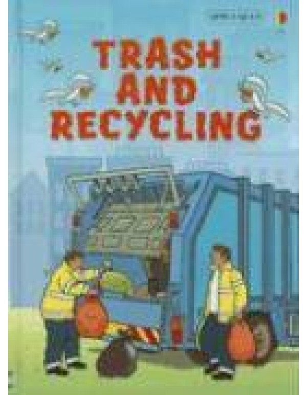 Trash And Recycling (Usborne Beginners: Informatio...