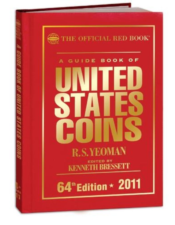 A Guide Book of United States Coins 2011: The Offi...