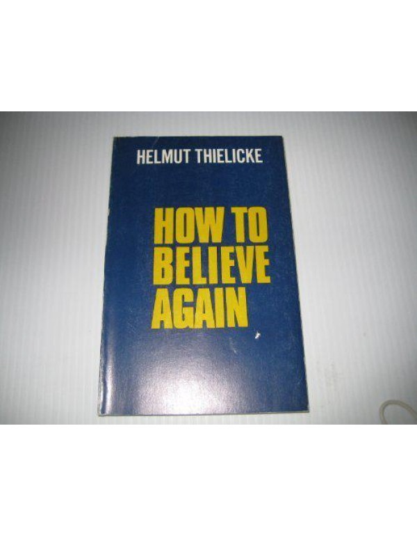 How to believe again