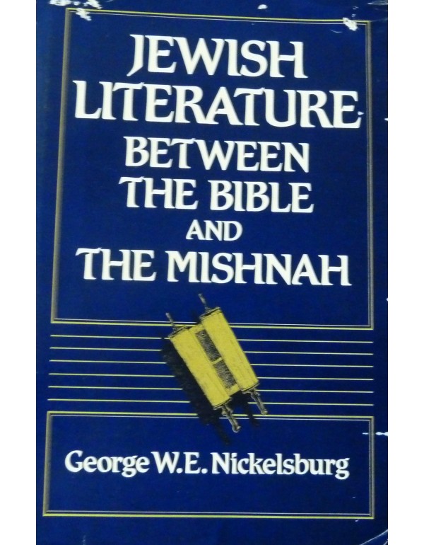 Jewish Literature Between the Bible and the Mishna...