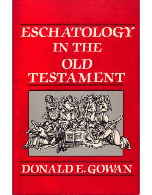 Eschatology in the Old Testament