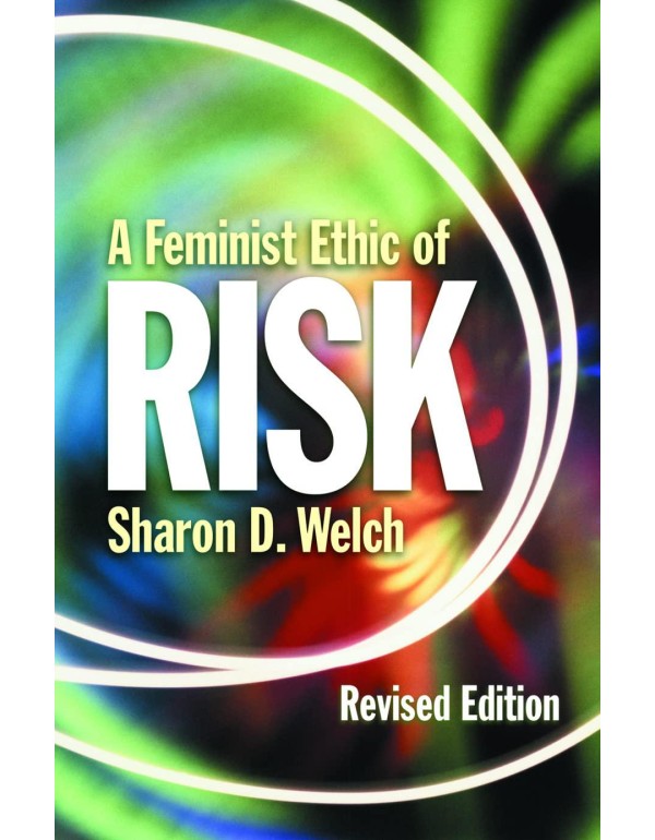 A Feminist Ethic of Risk: Revised Edition (Other F...