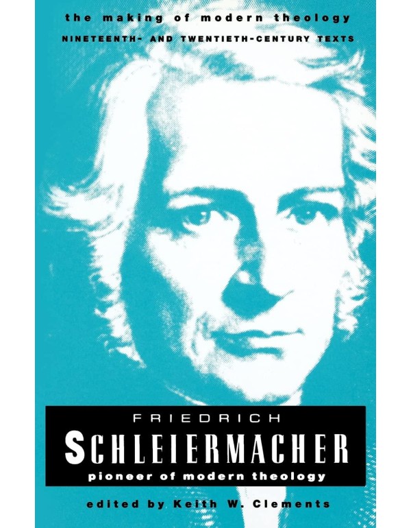 Friedrich Schleiermacher (Making of Modern Theolog...