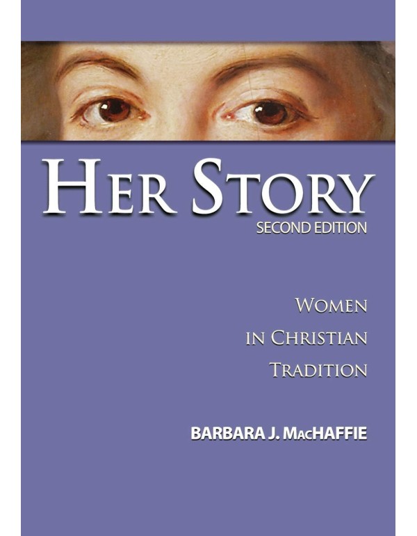 Her Story: Women in Christian Tradition (2nd Editi...