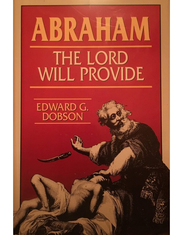 Abraham: The Lord Will Provide