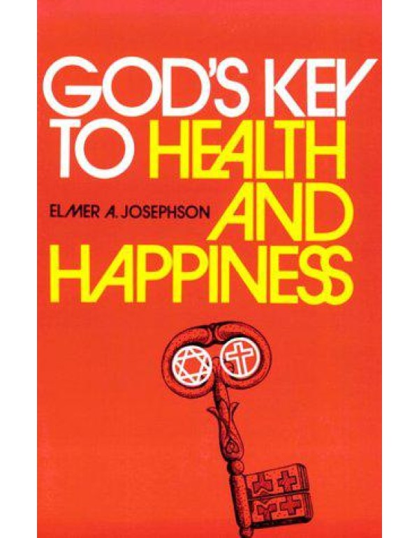 Gods Key to Health and Happiness