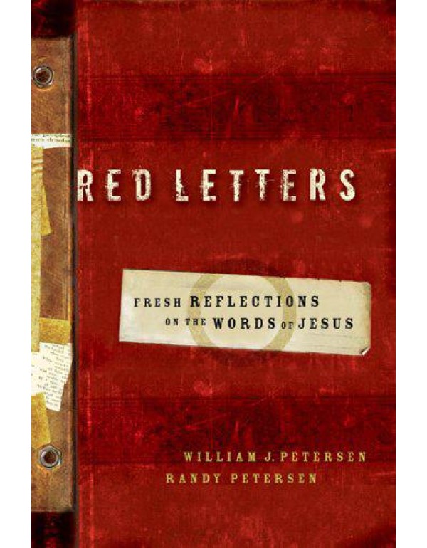 Red Letters: Fresh Reflections on the Words of Jes...