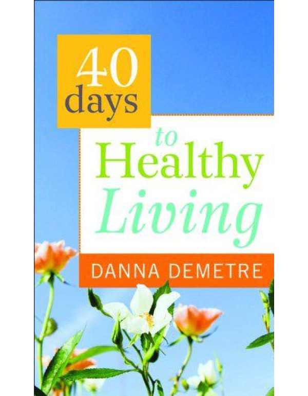 40 Days to Healthy Living