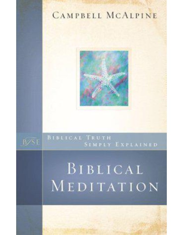 Biblical Meditation (Biblical Truth Simply Explain...