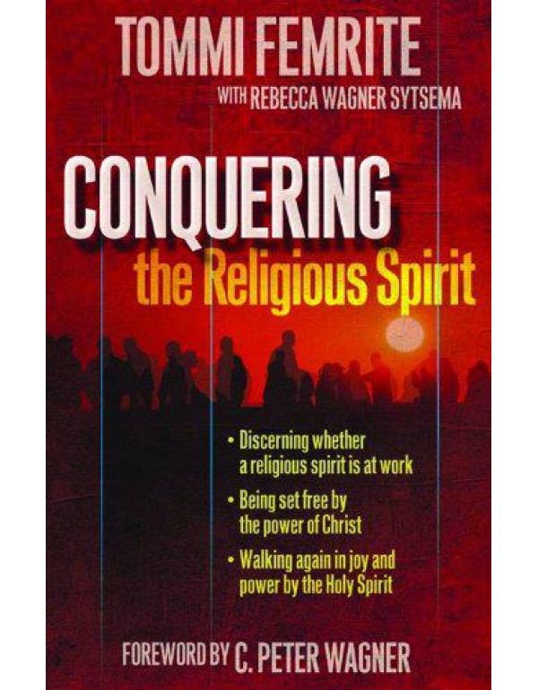 Conquering the Religious Spirit