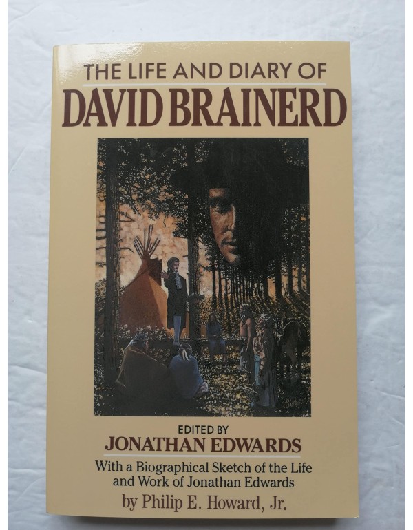 The Life and Diary of David Brainerd