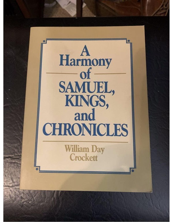 A Harmony of Samuel, Kings, and Chronicles