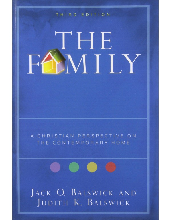 The Family: A Christian Perspective on the Contemp...