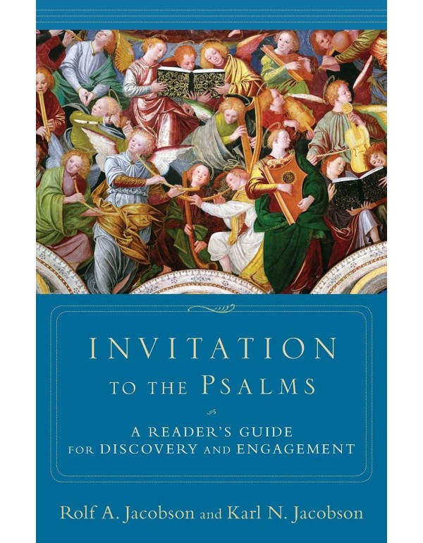 Invitation to the Psalms: A Reader's Guide for Dis...