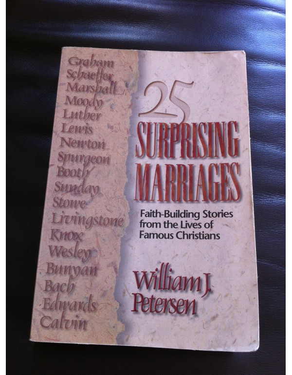 25 Surprising Marriages: How Great Christians Stru...