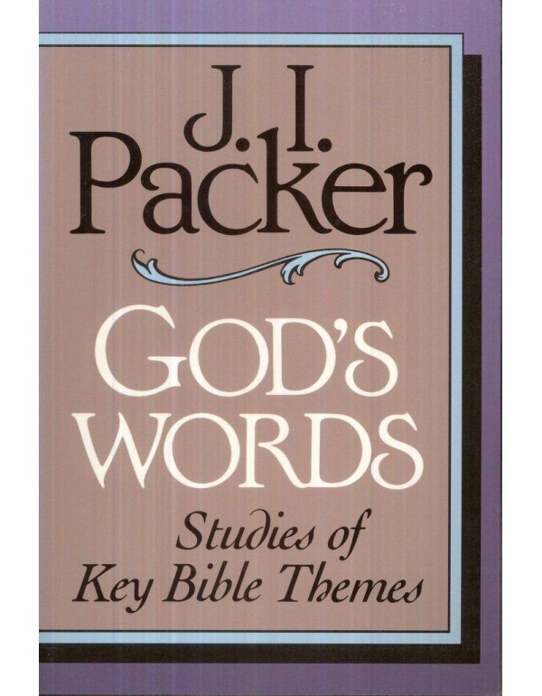 God’s Words: Studies of Key Bible Themes