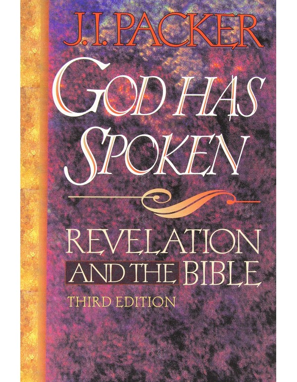 God Has Spoken: Revelation and the Bible