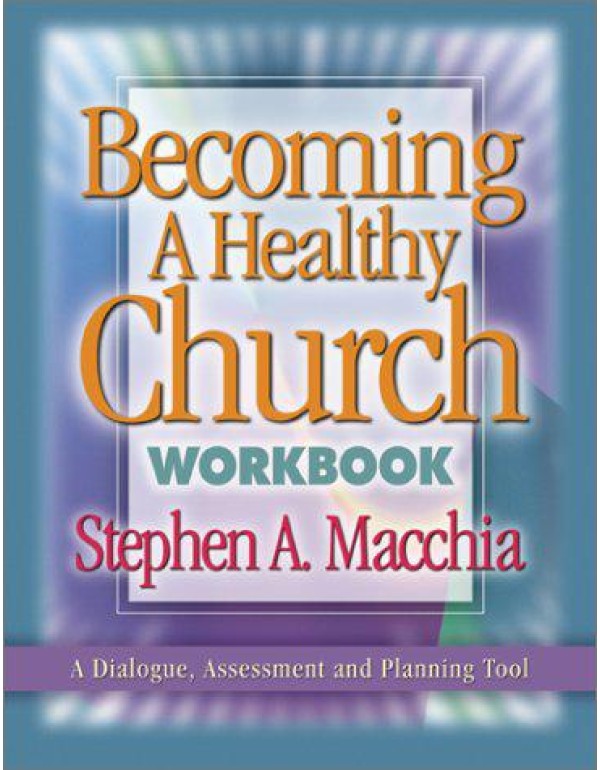 Becoming a Healthy Church Workbook