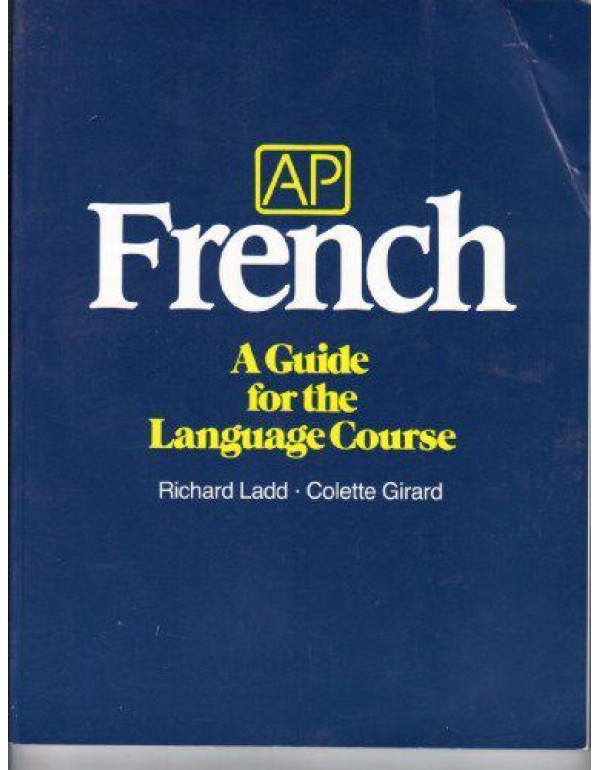 Ap French: A Guide for the Language Course