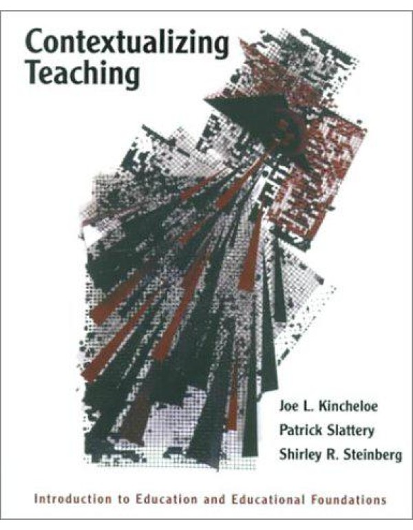 Contextualizing Teaching: Introduction to Educatio...