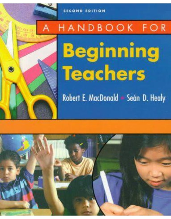 A Handbook for Beginning Teachers (2nd Edition)