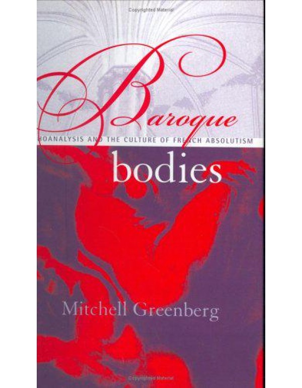 Baroque Bodies: Psychoanalysis and the Culture of ...