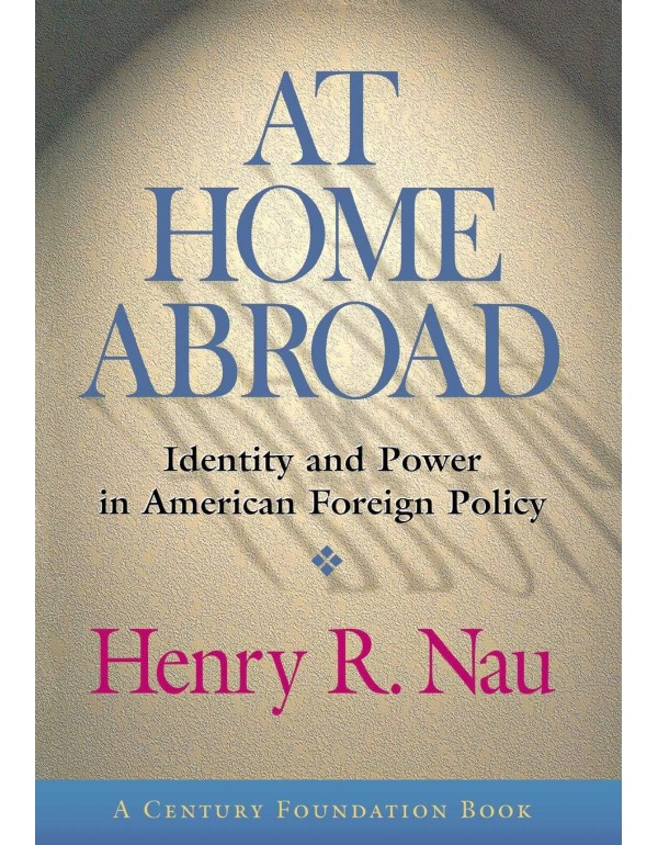 At Home Abroad: Identity and Power in American For...