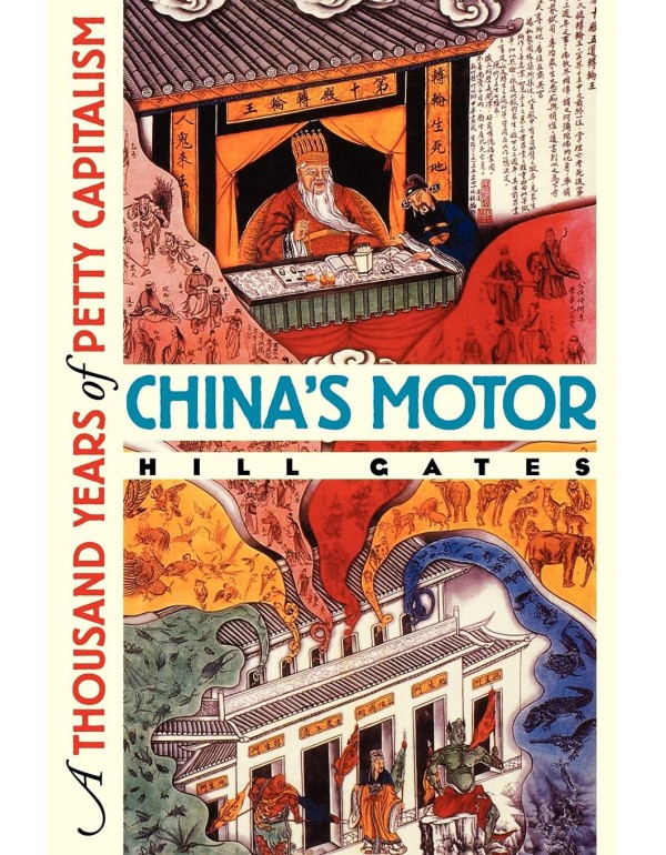 China's Motor: A Thousand Years of Petty Capitalis...