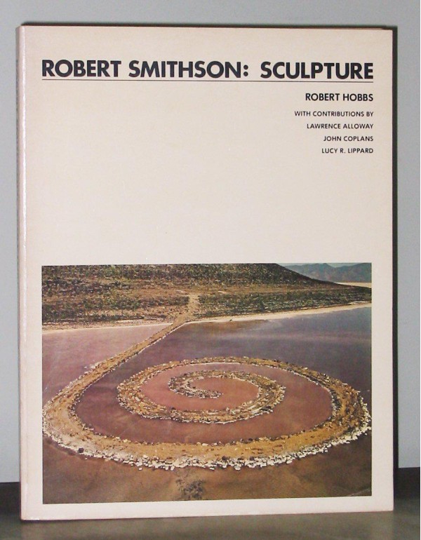 Robert Smithson: Sculpture