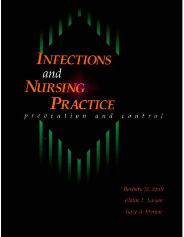 Infection and Nursing Practice: Prevention and Con...