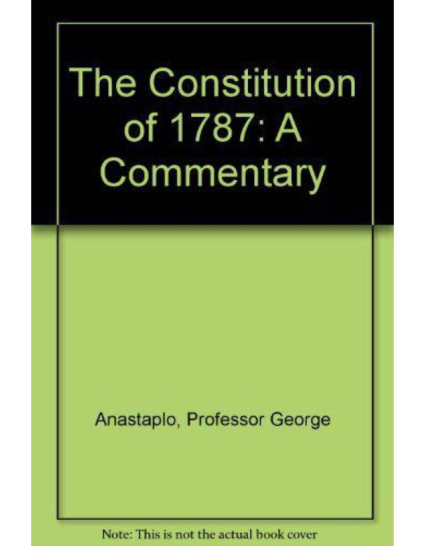 The Constitution of 1787: A Commentary