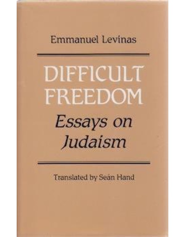 Difficult Freedom: Essays on Judaism (Johns Hopkin...