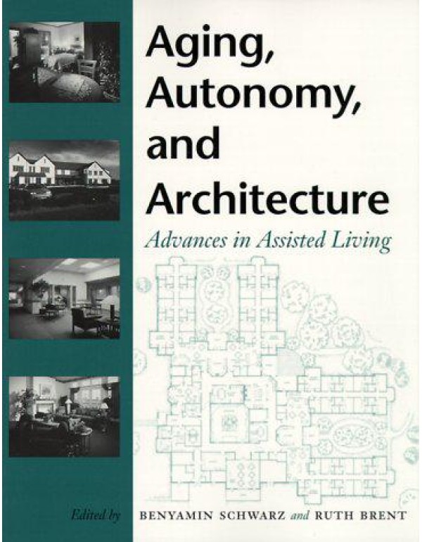 Aging, Autonomy, and Architecture: Advances in Ass...