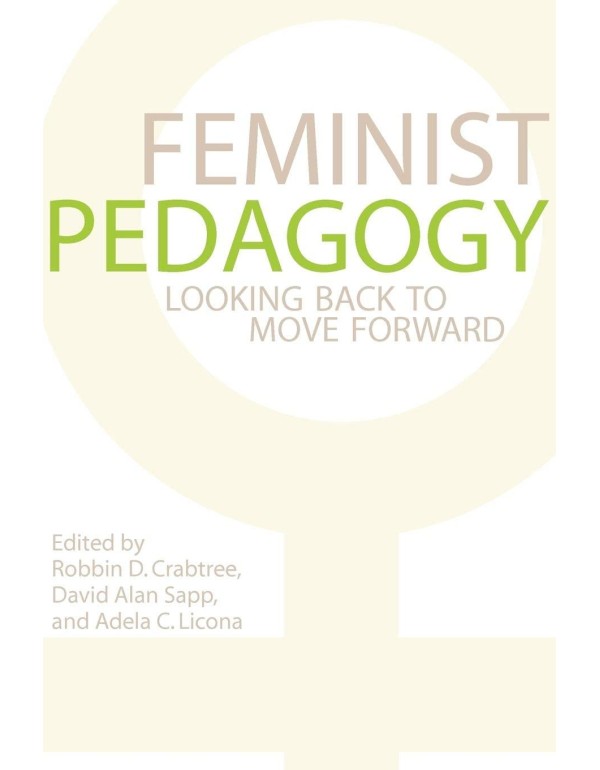 Feminist Pedagogy: Looking Back to Move Forward (A...