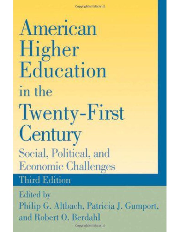 American Higher Education in the Twenty-First Cent...