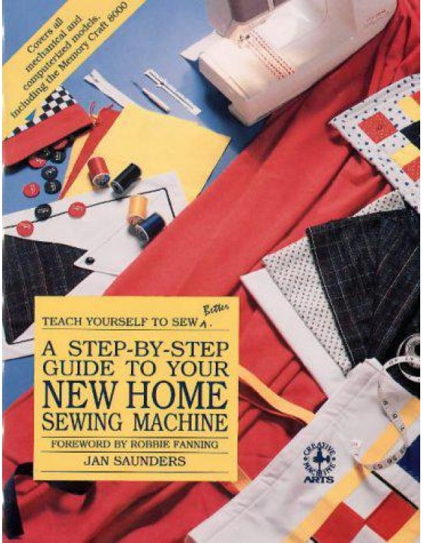 A Step-By-Step Guide to Your New Home Sewing Machi...