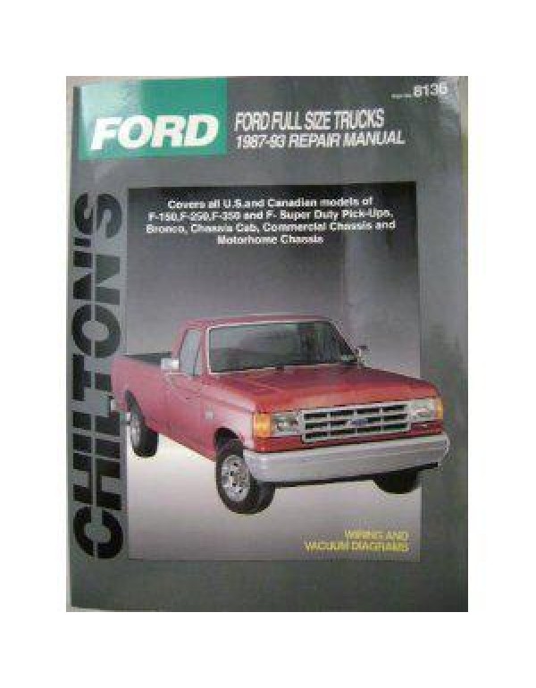 Chilton's Ford Full Size Trucks 1987-93 Repair Man...