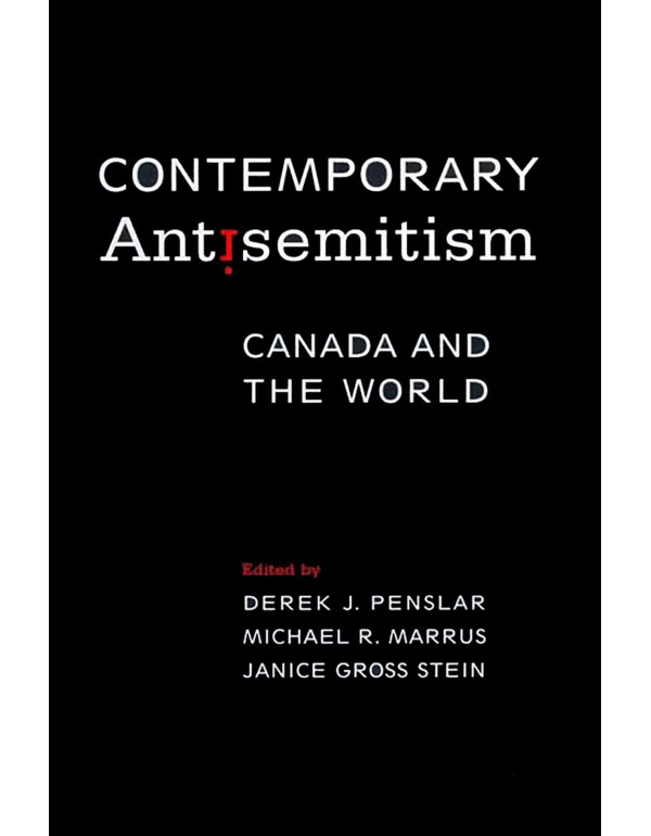 Contemporary Antisemitism: Canada and the World