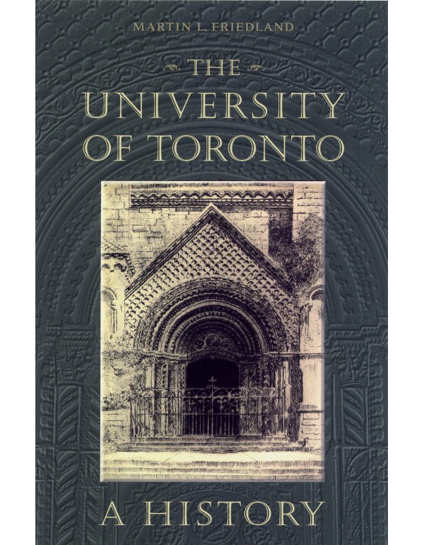 The University of Toronto: A History