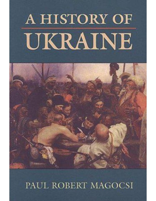 A History of Ukraine (A History of East Central Eu...