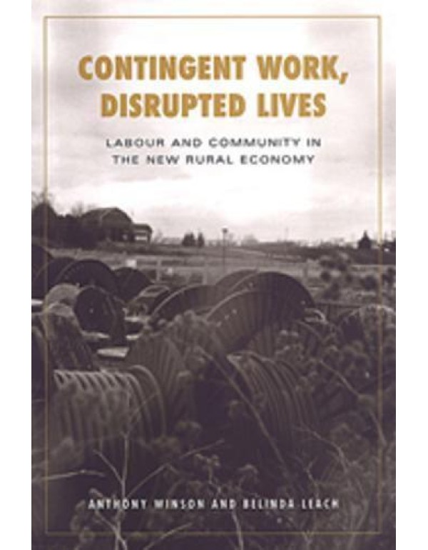 Contingent Work, Disrupted Lives: Labour and Commu...