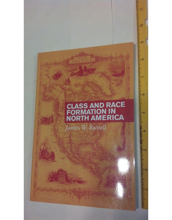 Class and Race Formation in North America