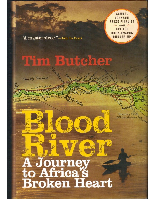 Blood River: A Journey to Africa's Broken Heart