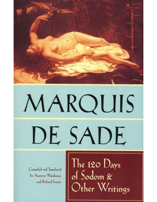 The 120 Days of Sodom and Other Writings