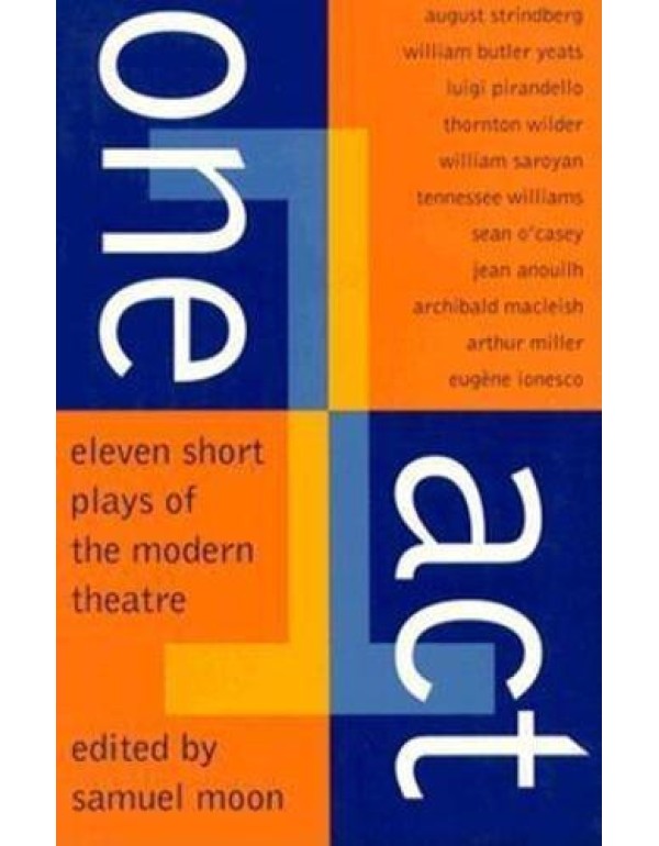 One Act: Eleven Short Plays of the Modern Theater ...