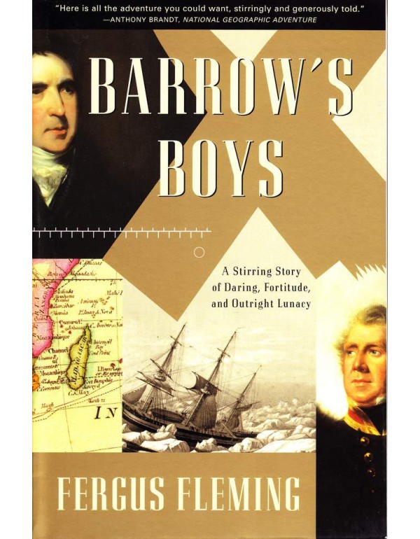 Barrow's Boys: A Stirring Story of Daring, Fortitu...