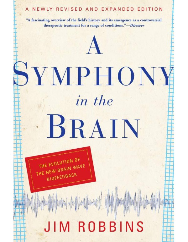 A Symphony in the Brain: The Evolution of the New ...